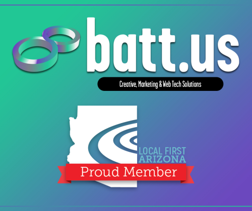 batt.us Marketing Agency supports Local First Arizona